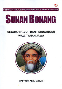 Image of Senan Bonang : Sejarah Hidup dan Perjuangan Wali Tanah Jawa